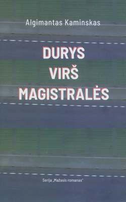 Durys virš magistralės