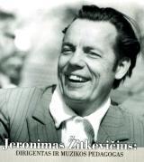 Jeronimas Žitkevičius: dirigentas ir muzikos pedagogas