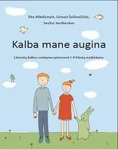 Kalba mane augina, 1 dalis