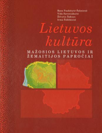 Lietuvos kultūra. Mažosios Lietuvos ir Žemaitijos papročiai