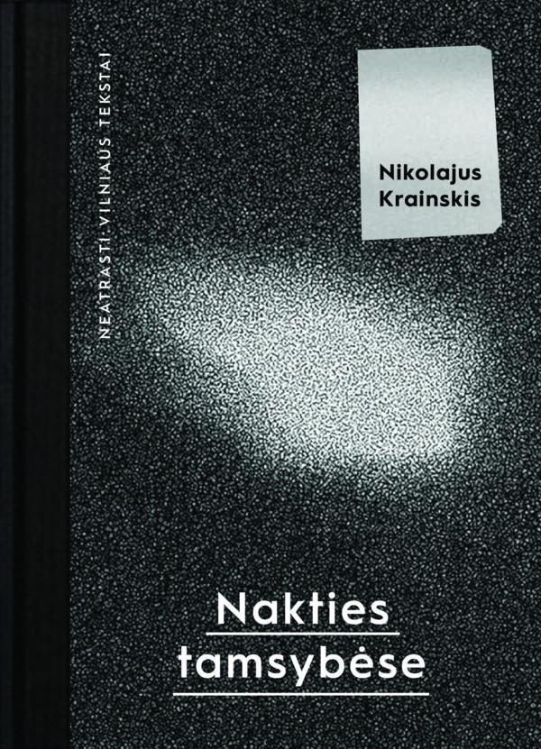 Nakties tamsybėse: neatrasti Vilniaus tekstai
