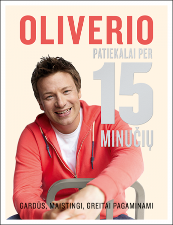Oliverio patiekalai per 15 minučių
