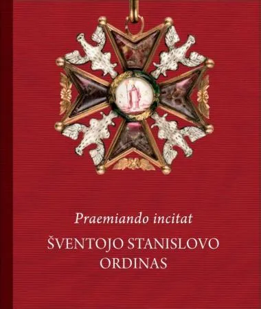 Praemiando incitat. Šventojo Stanislovo ordinas