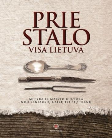 Prie stalo visa Lietuva
