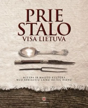 Prie stalo visa Lietuva