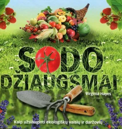 Sodo džiaugsmai