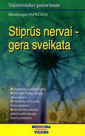 Stiprūs nervai - gera sveikata