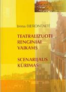 Teatralizuoti renginiai vaikams. Scenarijaus kūrimas