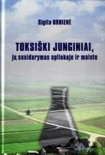 Toksiški junginiai, jų susidarymas aplinkoje ir maiste