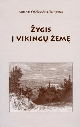 Žygis į vikingų žemę