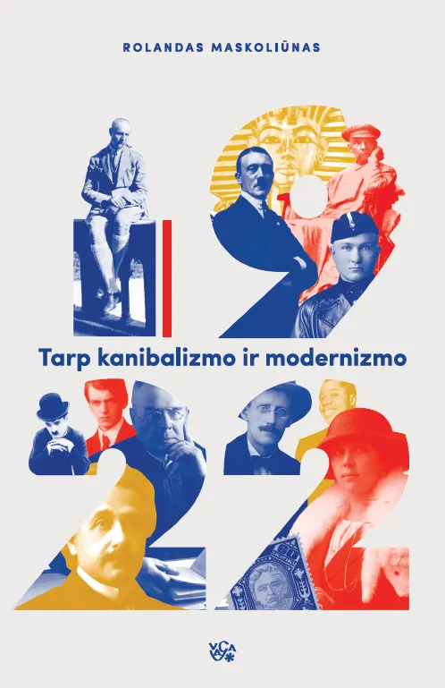 1922. Tarp kanibalizmo ir modernizmo