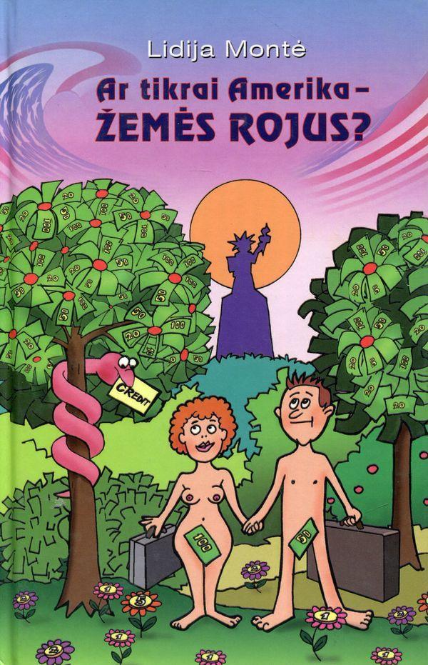 Ar tikrai Amerika – Žemės rojus?