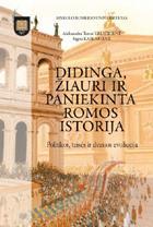 Didinga, žiauri ir paniekinta Romos imperija