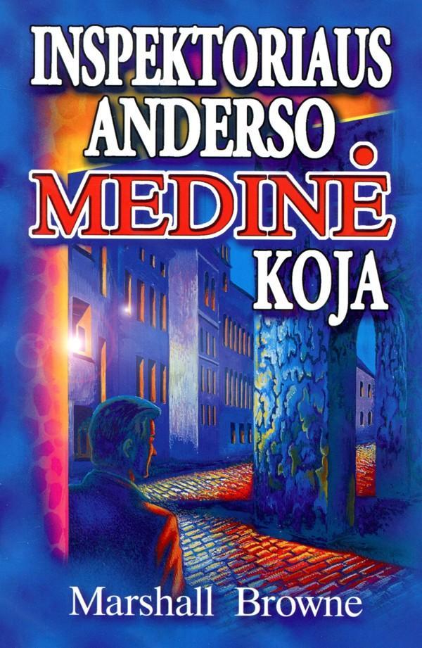 Inspektoriaus Anderso medinė koja