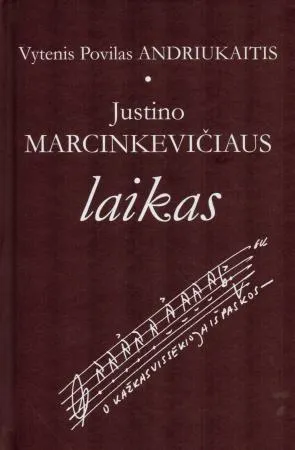 Justino Marcinkevičiaus laikas