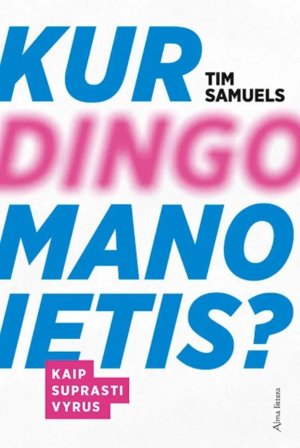 Kur dingo mano ietis? Kaip suprasti vyrus