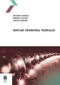 Matlab grandinių teorijoje