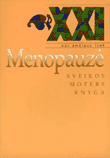 Menopauzė - sveikos moters knyga