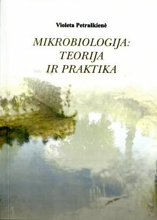 Mikrobiologija: teorija ir praktika