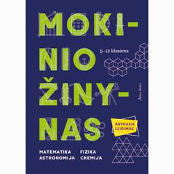 Mokinio žinynas 5-12 kl. (Matem., fizika)