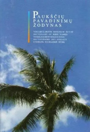 Paukščių pavadinimų žodynas (2-as pataisytas ir papildytas leidimas)