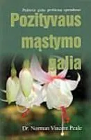 Pozityvaus mąstymo galia