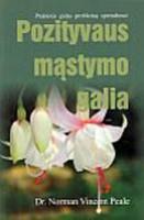 Pozityvaus mąstymo galia