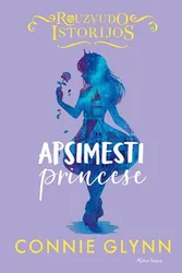 Rouzvudo istorijos 2. Apsimesti princese