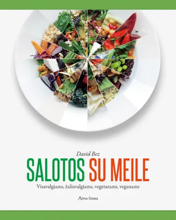 Salotos su meile. Visavalgiams, žaliavalgiams, vegetarams, veganams