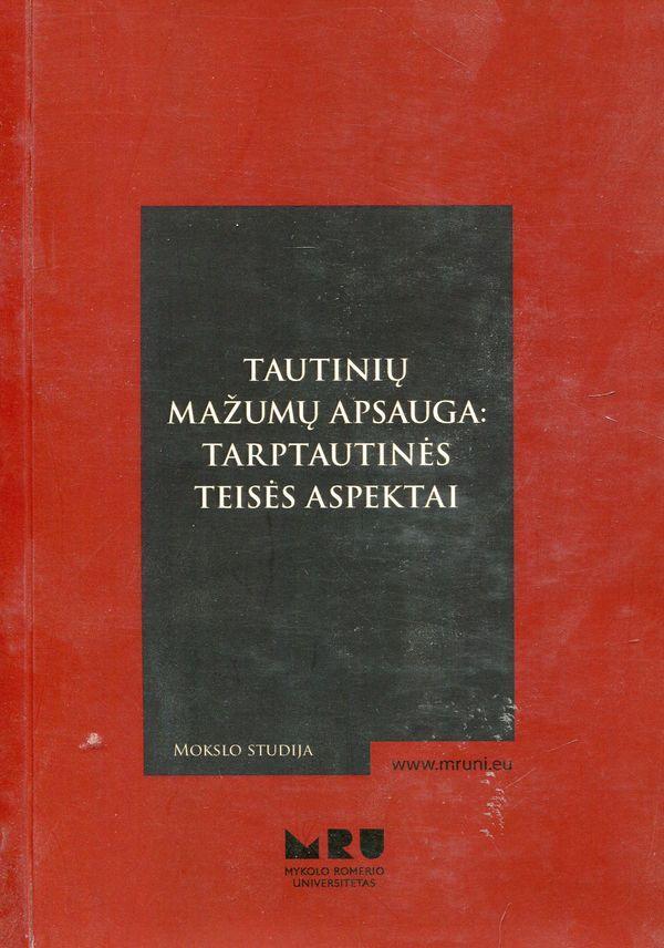 Tautinių mažumų apsauga: tarptautinės teisės aspektai