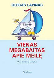 Vienas megabaitas apie meilę. Vyrų ir moterų santykiai