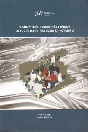 Visuomenės nuomonės tyrimai Lietuvos istorinio lūžio laikotarpiu