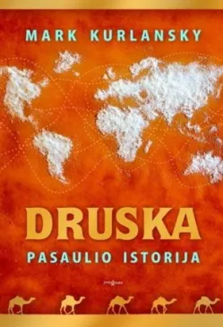 Druska: pasaulio istorija