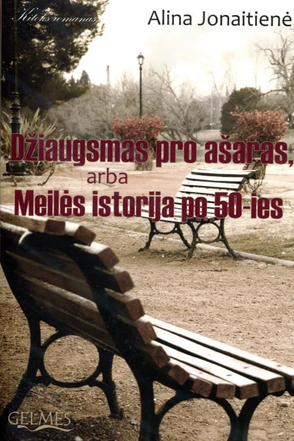 Džiaugsmas pro ašaras, arba Meilės istorija po 50-ies