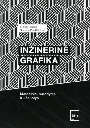 Inžinerinė grafika. Metodiniai nurodymai ir užduotys