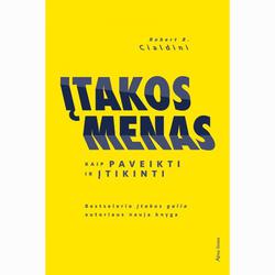Įtakos menas.Kaip paveikti ir įtikinti