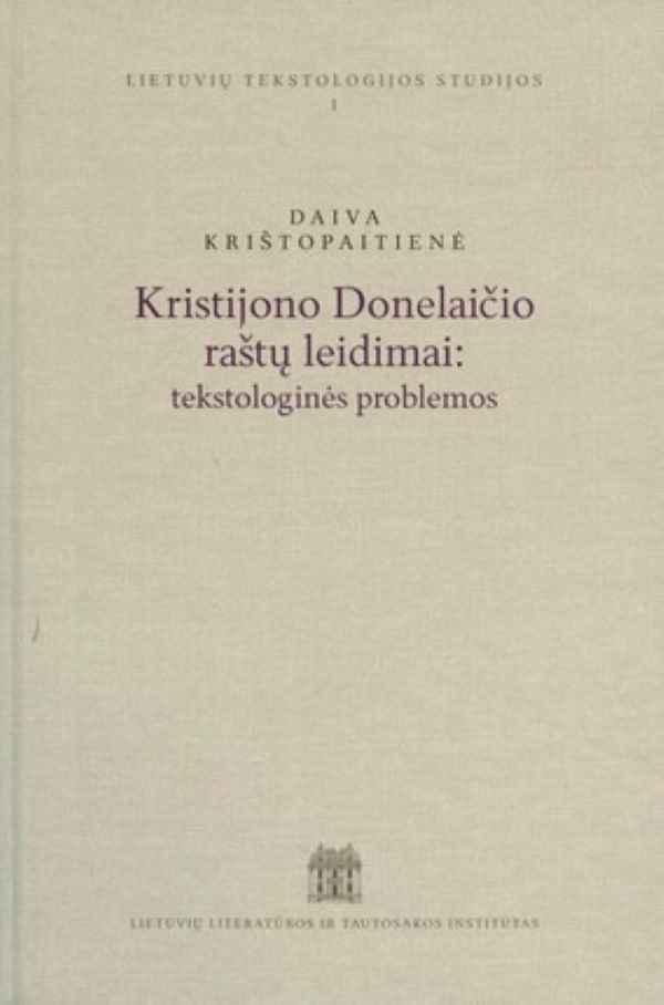 Kristijono Donelaičio raštų leidimai. Tekstologinės problemos