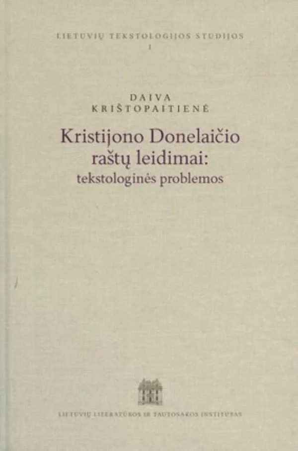 Kristijono Donelaičio raštų leidimai. Tekstologinės problemos