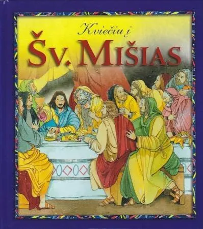 Kviečiu į Šv. Mišias