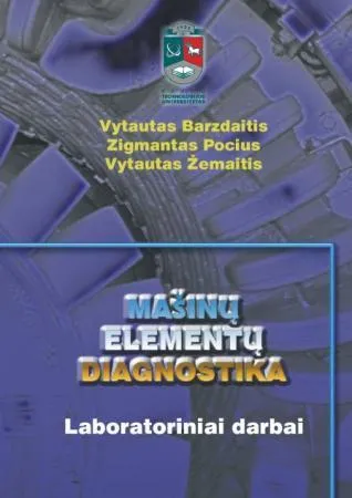 Mašinų elementų diagnostika. Laboratoriniai darbai