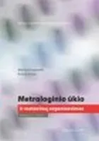 Metrologinio ūkio ir matavimų organizavimas