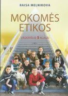 Mokomės etikos. Vadovėlis 5 kl.