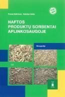 Naftos produktų sorbentai aplinkosaugoje