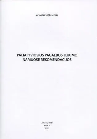 Paliatyviosios slaugos teikimo namuose rekomendacijos