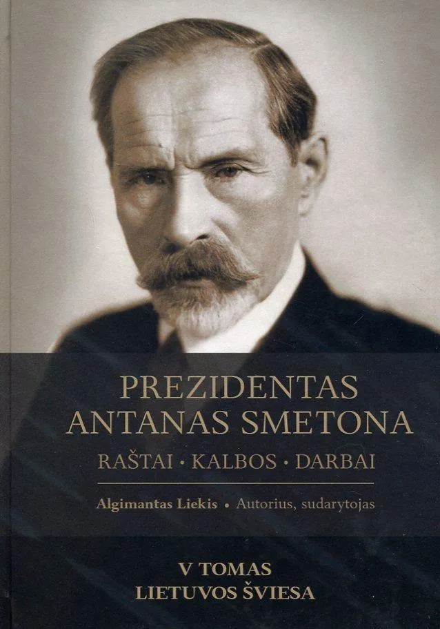 Prezidentas Antanas Smetona. Raštai, kalbos, darbai, V tomas. Lietuvos šviesa