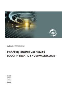 Procesų loginis valdymas Logo! ir SIMATIC S7-200 valdikliais