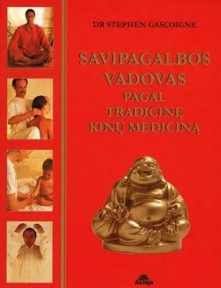 Savipagalbos vadovas pagal tradicinę kinų mediciną