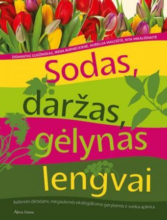 Sodas, daržas, gėlynas lengvai