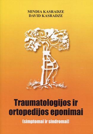 Traumatologijos ir ortopedijos eponimai: simptomai ir sindromai