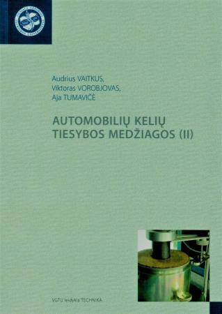 Automobilių kelių tiesybos medžiagos (II). Gruntai, užpildai, birieji ir hidrauliniais rišikliais sujungti mišiniai